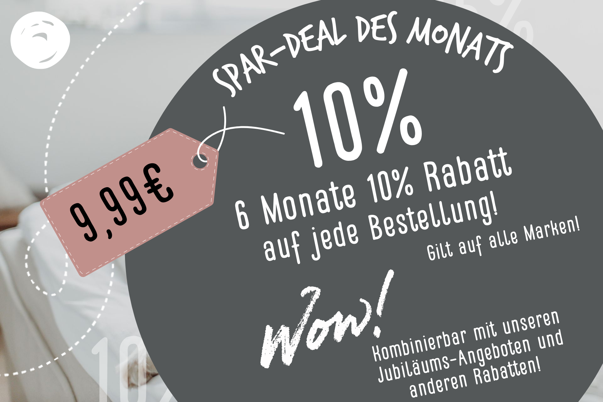 Spar-Deal | 6 Monate 10% Rabatt